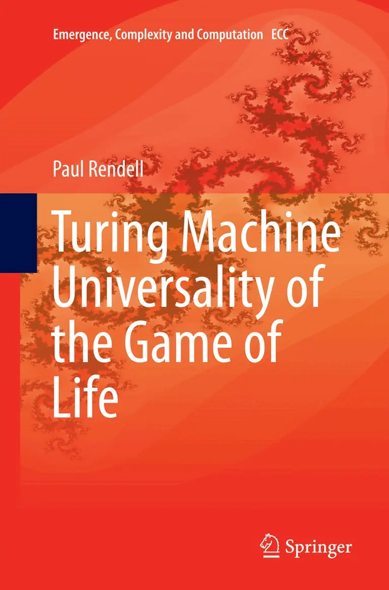 Paul Rendell - Turing Machine Universality of the Game of Life, Häftad. Tillgänglighet: Lägg i varukorg