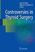 Controversies in Thyroid Surgery