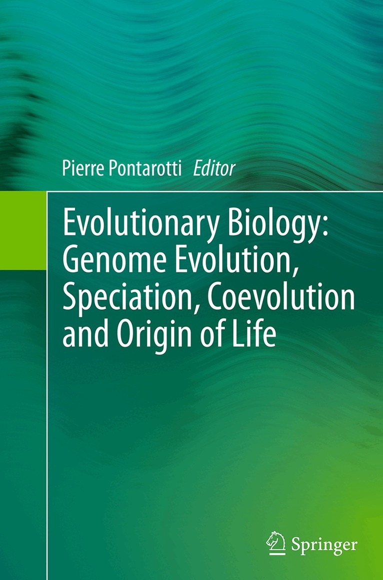 Pierre Pontarotti - Evolutionary Biology: Genome Evolution, Speciation, Coevolution and Origin of Life, Häftad. Tillgänglighet: Lägg i varukorg