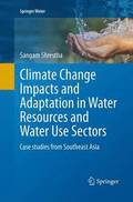 Climate Change Impacts and Adaptation in Water Resources and Water Use Sectors