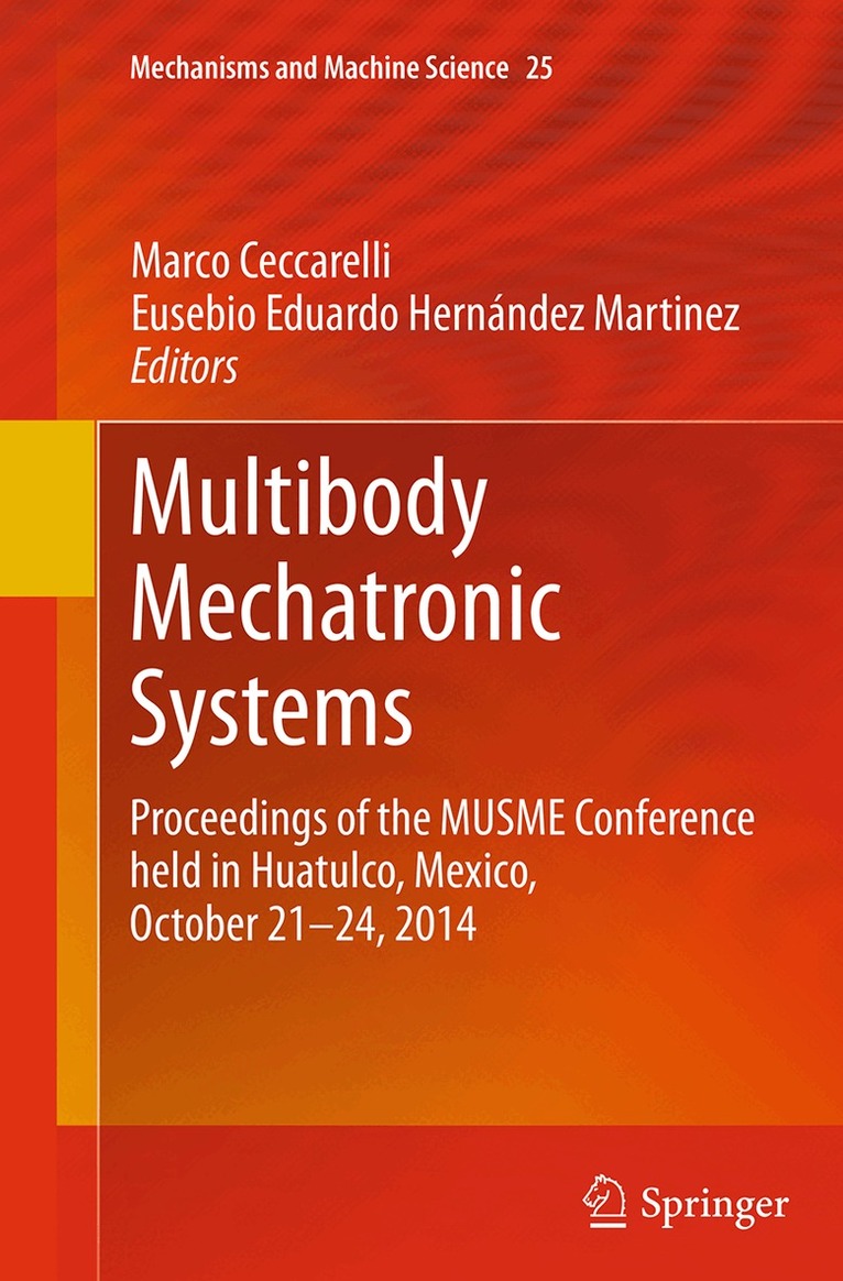 Marco Ceccarelli, Eusebio Eduardo Hernández Martinez - Multibody Mechatronic Systems, Häftad