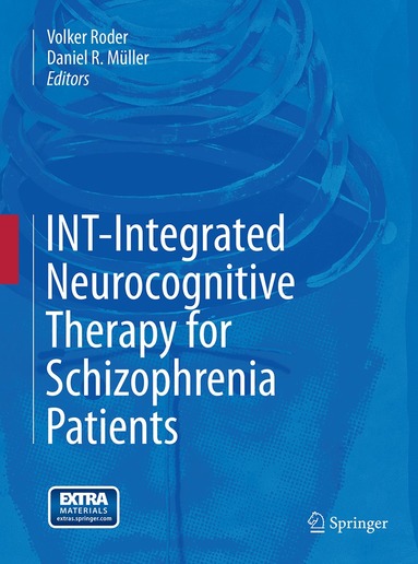 Volker Roder, Daniel R. Müller - INT-Integrated Neurocognitive Therapy for Schizophrenia Patients, Häftad