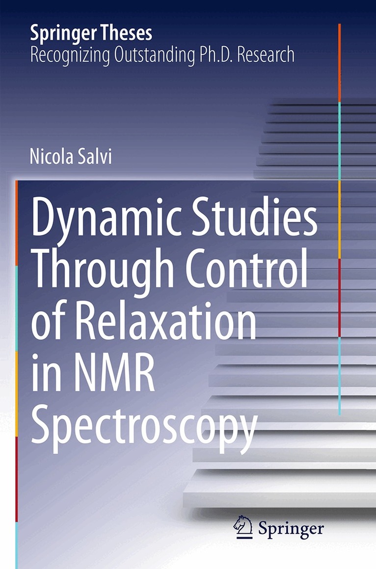 Nicola Salvi - Dynamic Studies Through Control of Relaxation in NMR Spectroscopy, Häftad. Tillgänglighet: Lägg i varukorg