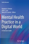 Mental Health Practice in a Digital World