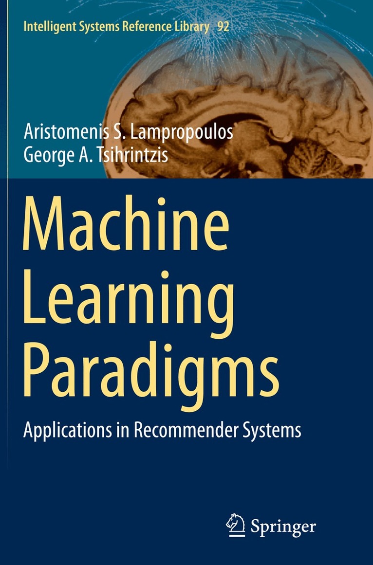 Aristomenis S. Lampropoulos, George A. Tsihrintzis - Machine Learning Paradigms, Häftad