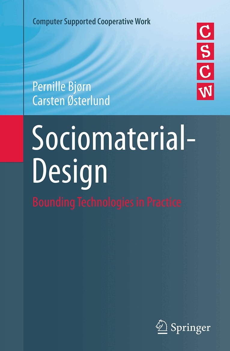 Pernille Bjørn, Carsten Østerlund - Sociomaterial-Design, Häftad