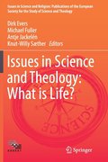 Issues in Science and Theology: What is Life?