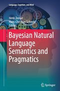 Bayesian Natural Language Semantics and Pragmatics