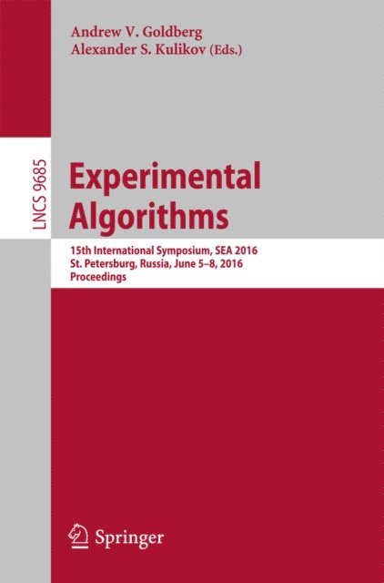 Alexander S. Kulikov, Andrew V. Goldberg - Experimental Algorithms, E-bok
