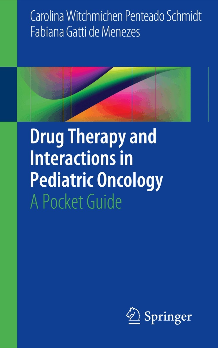 Carolina Witchmichen Penteado Schmidt, Fabiana Gatti de Menezes - Drug Therapy and Interactions in Pediatric Oncology, Häftad. Tillgänglighet: Lägg i varukorg