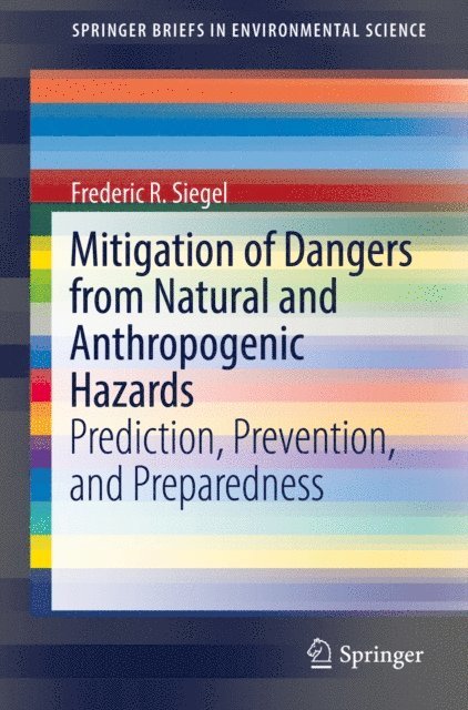 Frederic R. Siegel - Mitigation of Dangers from Natural and Anthropogenic Hazards, E-bok