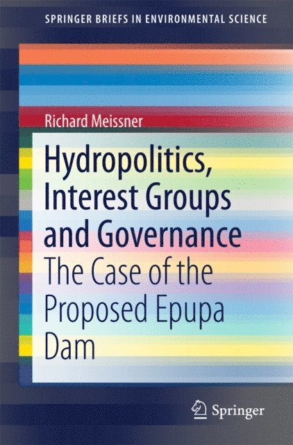 Richard Meissner - Hydropolitics, Interest Groups and Governance, E-bok