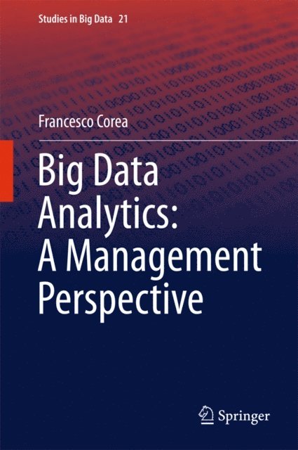 Francesco Corea - Big Data Analytics: A Management Perspective, E-bok