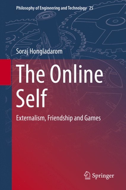 Soraj Hongladarom - Online Self, E-bok