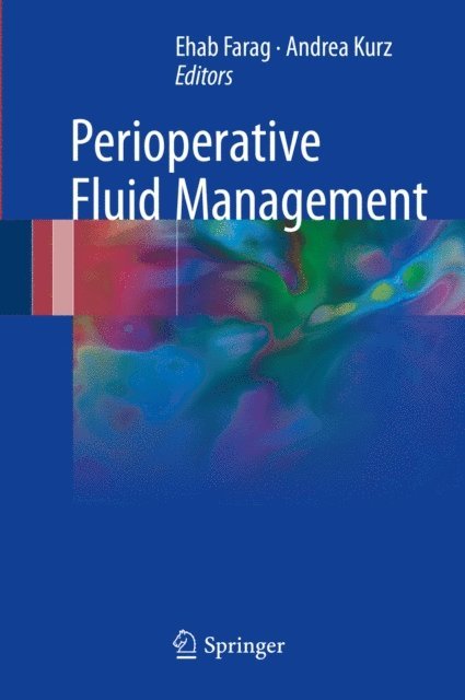 Andrea Kurz, Ehab Farag - Perioperative Fluid Management, E-bok