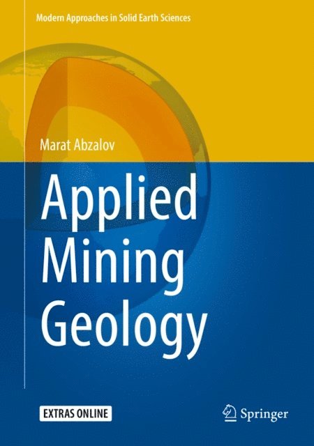 Marat Abzalov - Applied Mining Geology, E-bok