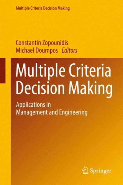 Michael Doumpos, Constantin Zopounidis - Multiple Criteria Decision Making, E-bok