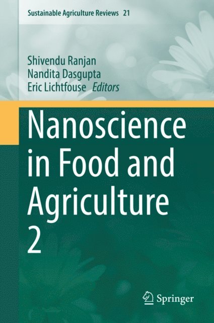 Eric Lichtfouse, Nandita Dasgupta, Shivendu Ranjan - Nanoscience in Food and Agriculture 2, E-bok