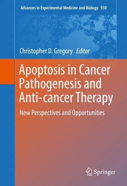 Christopher D. Gregory - Apoptosis in Cancer Pathogenesis and Anti-cancer Therapy, E-bok