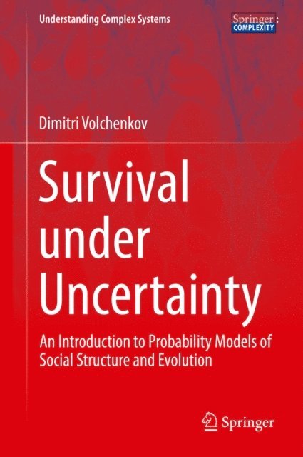 Dimitri Volchenkov - Survival under Uncertainty, E-bok