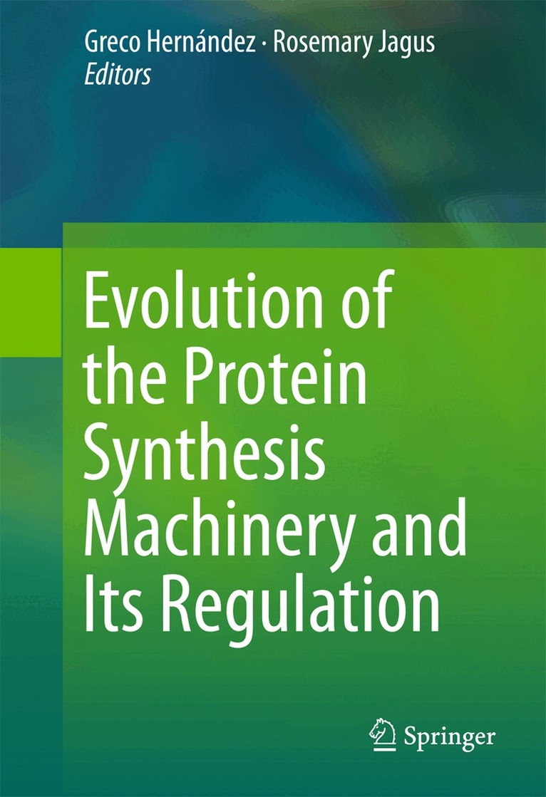 Greco Hernández, Rosemary Jagus - Evolution of the Protein Synthesis Machinery and Its Regulation, Inbunden. Tillgänglighet: Lägg i varukorg