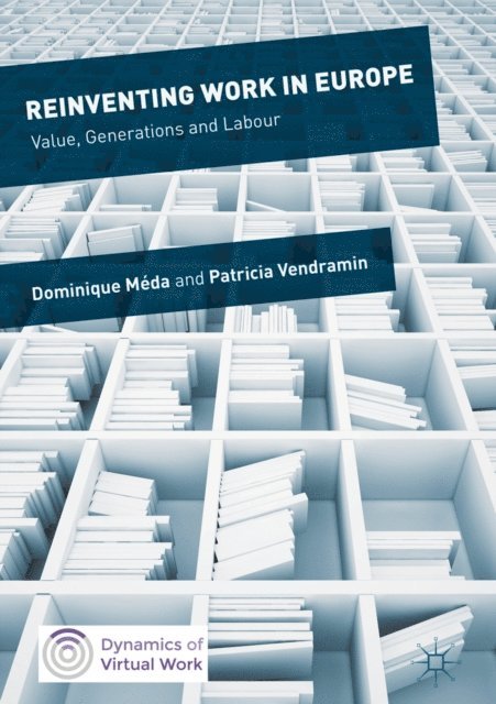 Patricia Vendramin, Dominique Meda - Reinventing Work in Europe, E-bok