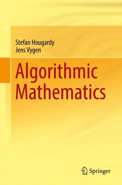 Jens Vygen, Stefan Hougardy - Algorithmic Mathematics, E-bok
