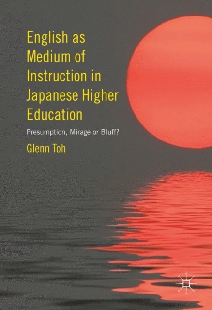 Glenn Toh - English as Medium of Instruction in Japanese Higher Education, E-bok