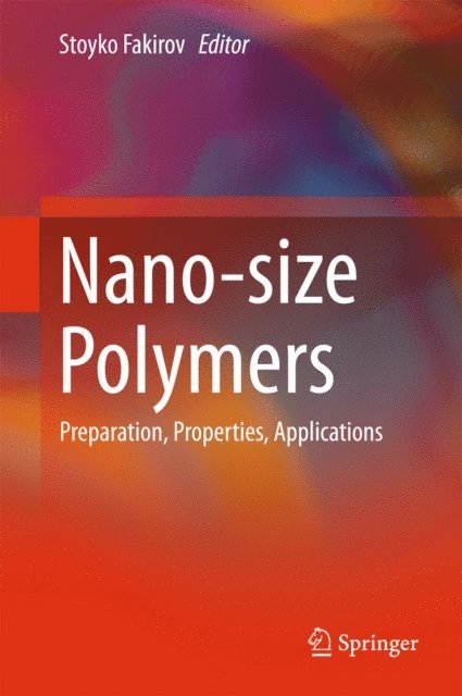 Stoyko Fakirov - Nano-size Polymers, E-bok