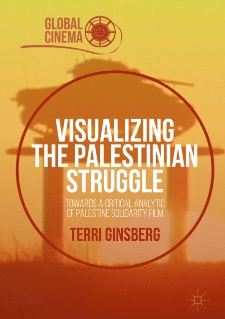 Terri Ginsberg - Visualizing the Palestinian Struggle, E-bok