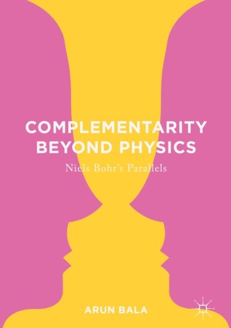 Arun Bala - Complementarity Beyond Physics, E-bok