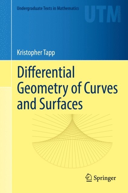 Kristopher Tapp - Differential Geometry of Curves and Surfaces, E-bok