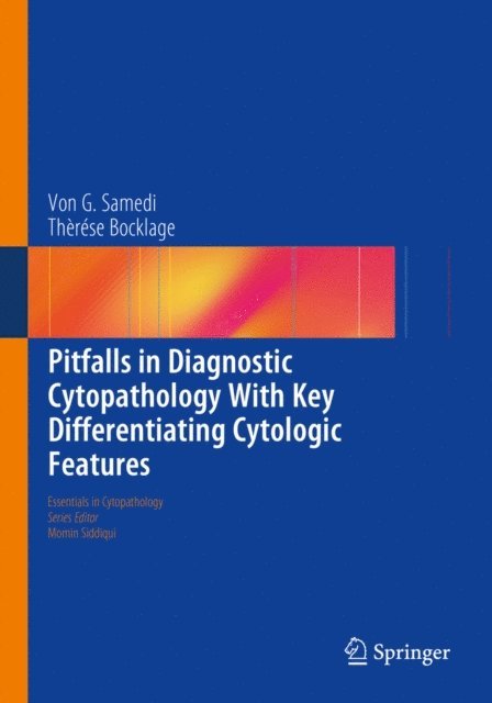 Therese Bocklage, Von G. Samedi - Pitfalls in Diagnostic Cytopathology With Key Differentiating Cytologic Features, E-bok