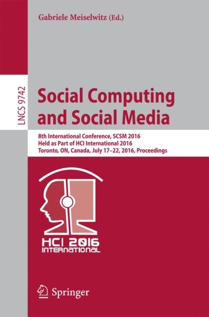 Gabriele Meiselwitz - Social Computing and Social Media, E-bok