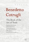 Benedetto Cotrugli - The Book of the Art of Trade 