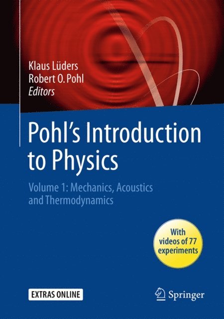 Robert O. Pohl, Klaus Luders - Pohl's Introduction to Physics, E-bok