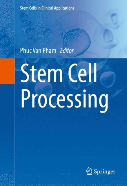 Phuc Van Pham - Stem Cell Processing, E-bok