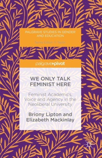 Elizabeth Mackinlay, Briony Lipton - We Only Talk Feminist Here, E-bok