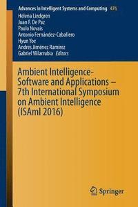 Ambient Intelligence- Software and Applications  7th International Symposium on Ambient Intelligence (ISAmI 2016)