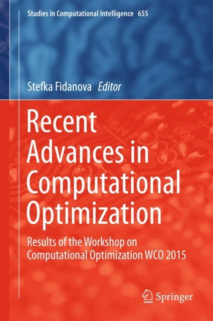 Stefka Fidanova - Recent Advances in Computational Optimization, E-bok