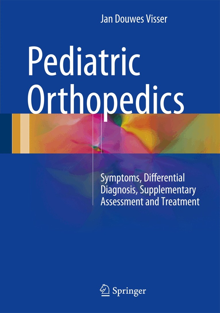 Jan Douwes Visser - Pediatric Orthopedics, Inbunden. Tillgänglighet: Lägg i varukorg