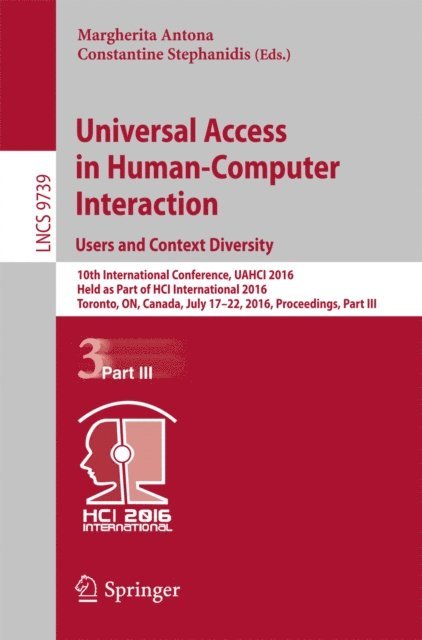 Constantine Stephanidis, Margherita Antona - Universal Access in Human-Computer Interaction. Users and Context Diversity, E-bok