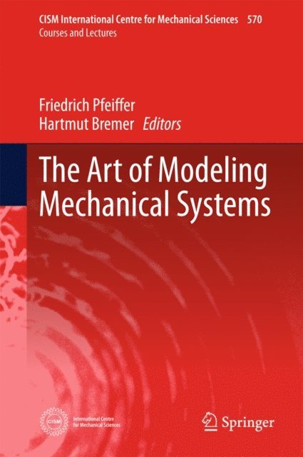 Hartmut Bremer, Friedrich Pfeiffer - Art of Modeling Mechanical Systems, E-bok