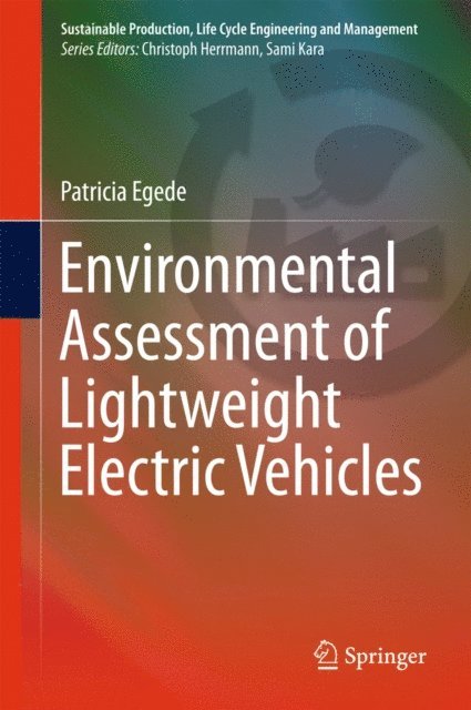 Patricia Egede - Environmental Assessment of Lightweight Electric Vehicles, E-bok