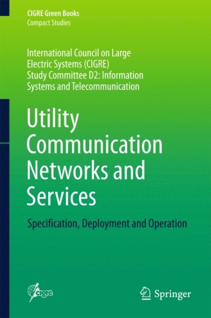 Carlos Samitier - Utility Communication Networks and Services, E-bok