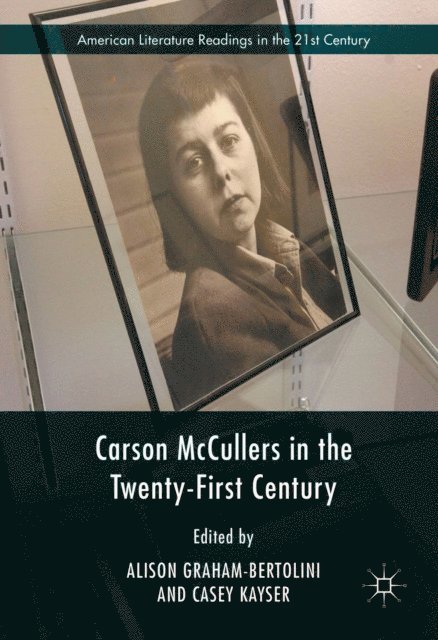 Casey Kayser, Alison Graham-Bertolini - Carson McCullers in the Twenty-First Century, E-bok. Tillgänglighet: Lägg i varukorg