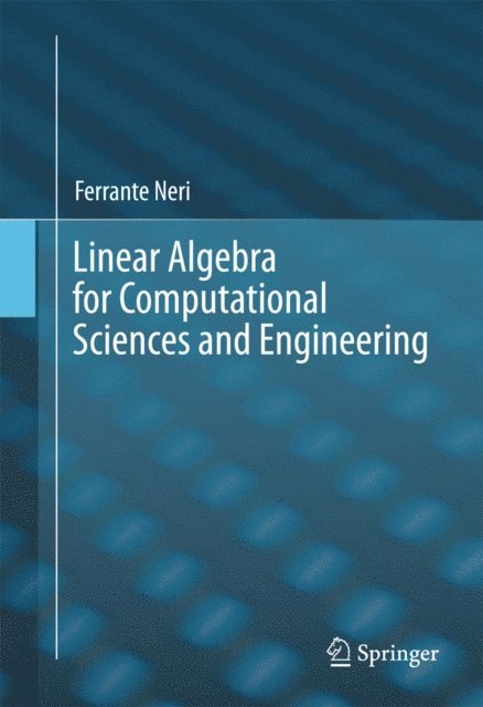 Ferrante Neri - Linear Algebra for Computational Sciences and Engineering, E-bok