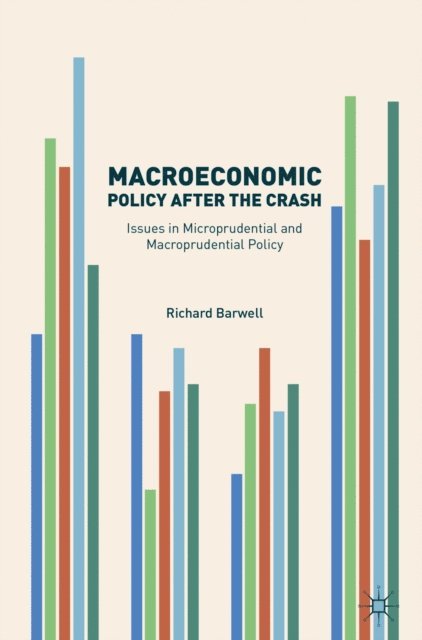 Richard Barwell - Macroeconomic Policy after the Crash, E-bok