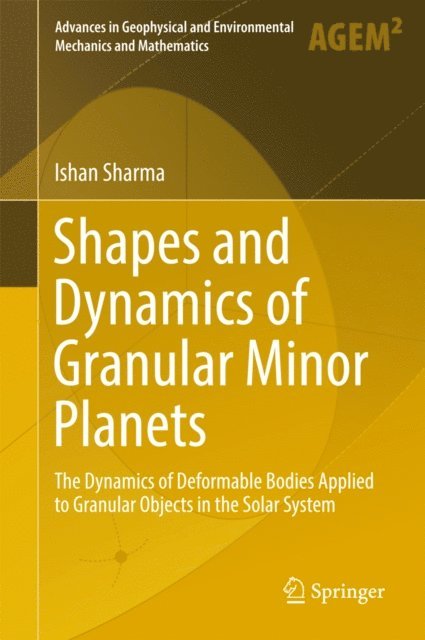 Ishan Sharma - Shapes and Dynamics of Granular Minor Planets, E-bok