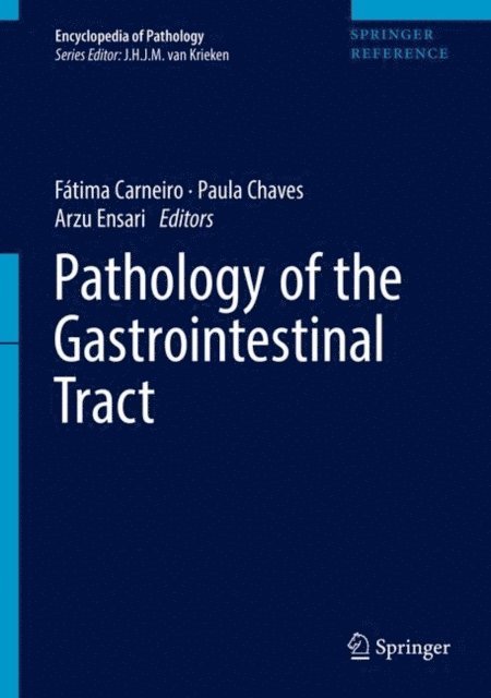 Arzu Ensari, Paula Chaves, Fatima Carneiro - Pathology of the Gastrointestinal Tract, E-bok